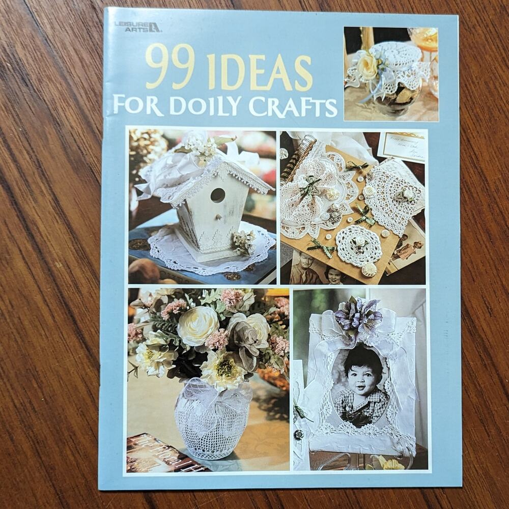 99 Ideas for Doily Crafts Pattern Book